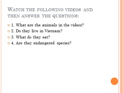 Bài giảng môn Tiếng Anh Khối 12 - Unit 6: Endangered species - Lesson 6: Writing