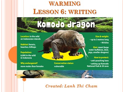 Bài giảng môn Tiếng Anh Lớp 12 - Unit 6: Endangered species - Lesson 6: Writing