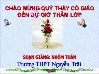 Bài giảng Giải tích Lớp 12 - Chương II - Bài 5: Phương trình mũ và Logarit (tiết 2) - Trường THPT Nguyễn Trãi