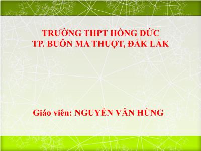 Bài giảng Ngữ Văn Lớp 12 - Tiết 45+46: Đọc văn Người lái đò sông đà - Nguyễn Tuân