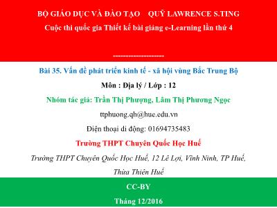 Bài giảng Địa lí Lớp 12 - Bài 35: Vấn đề phát triển kinh tế, xã hội vùng Bắc Trung Bộ - Trần Thị Phượng